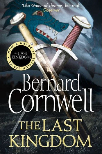 The Last Kingdom (The Last Kingdom Series, Book 1)