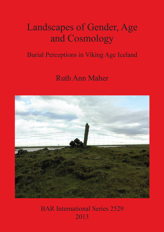 Landscapes of Gender, Age and Cosmology