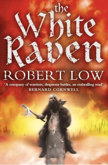 The White Raven (The Oathsworn Series, Book 3)